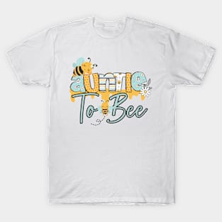 Auntie to bee-Buzzing with Love: Newborn Bee Pun Gift T-Shirt